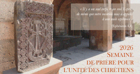 Semaine de prières pour l’Unité des Chrétiens 2026